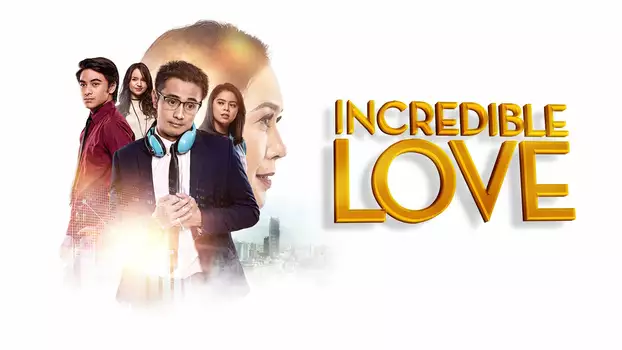 Watch Incredible Love Trailer