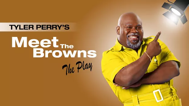 Watch Tyler Perry's Meet The Browns - The Play Trailer