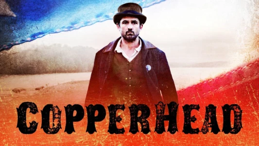 Watch Copperhead Trailer