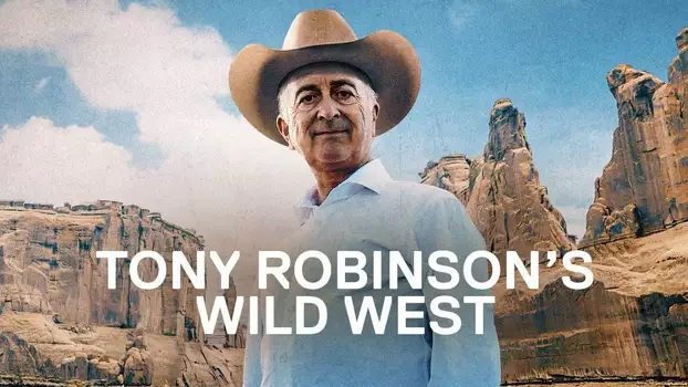 Tony Robinson's Wild West