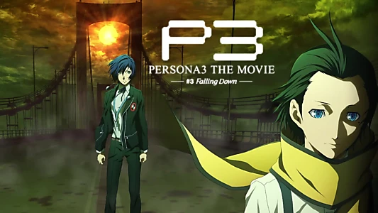 Watch PERSONA3 THE MOVIE #3 Falling Down Trailer