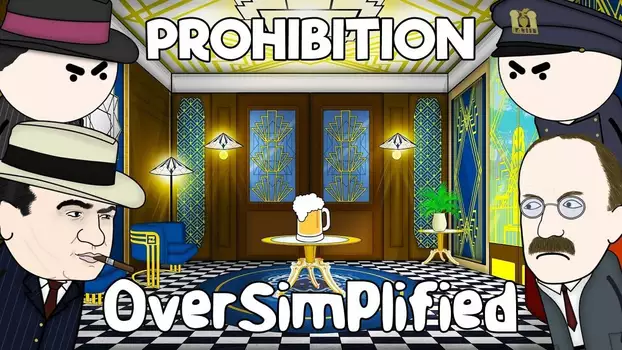 Prohibition - OverSimplified