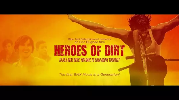 Watch Heroes of Dirt Trailer