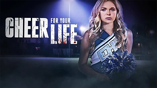 Watch Cheer for Your Life Trailer