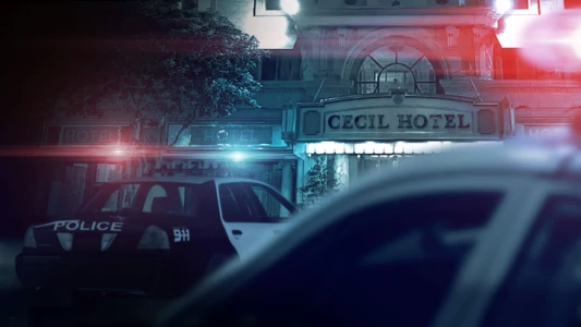 Watch Crime Scene: The Vanishing at the Cecil Hotel Trailer