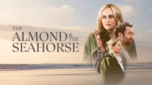 Watch The Almond and the Seahorse Trailer