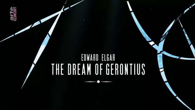 Edward Elgar - The Dream of Gerontius