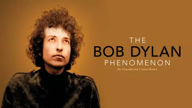 The Bob Dylan Phenomenon