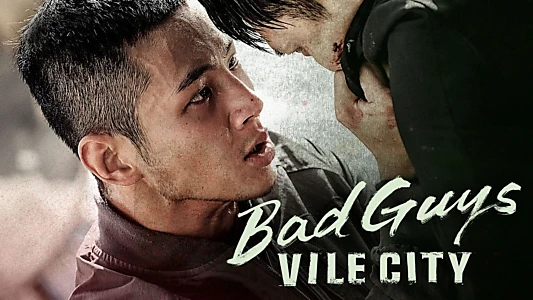 Bad Guys: Vile City