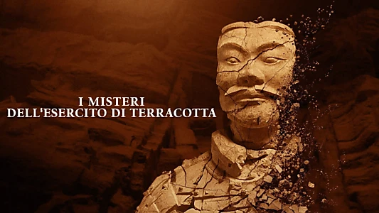 Mysteries of the Terracotta Warriors