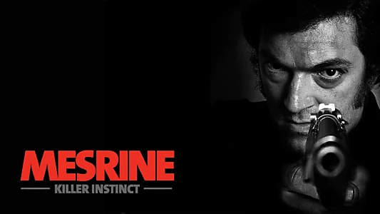 Mesrine: Killer Instinct