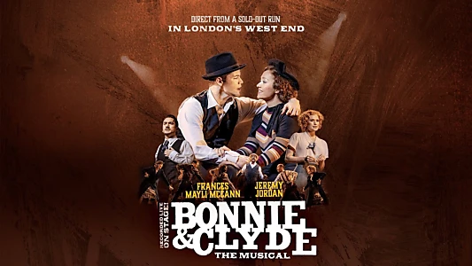 Bonnie & Clyde: The Musical