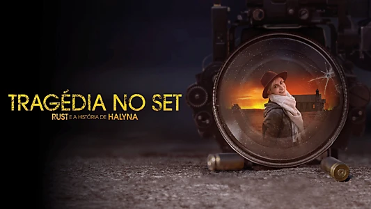 Last Take: Rust and the Story of Halyna