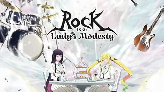 Rock Is a Lady's Modesty