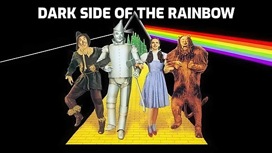 The Dark Side of the Rainbow