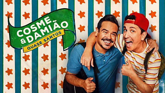 Cosme & Damião: Quase Santos