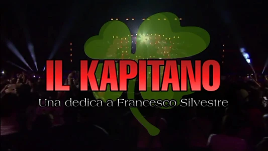 Il Kapitano: Una dedica a Francesco Silvestre
