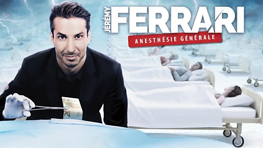 Jérémy Ferrari - Anesthésie Générale