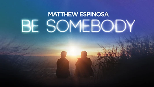 Be Somebody