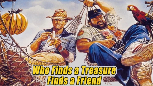 Who Finds a Friend Finds a Treasure