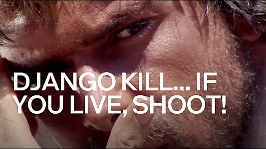 Django Kill... If You Live, Shoot!