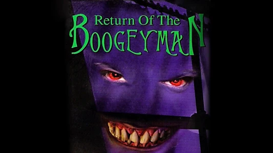 Return of the Boogeyman