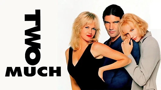 Two Much