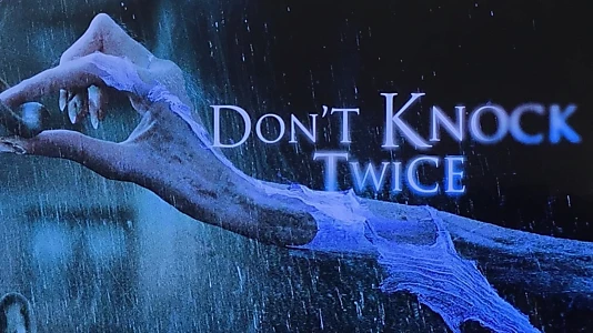 Don't Knock Twice