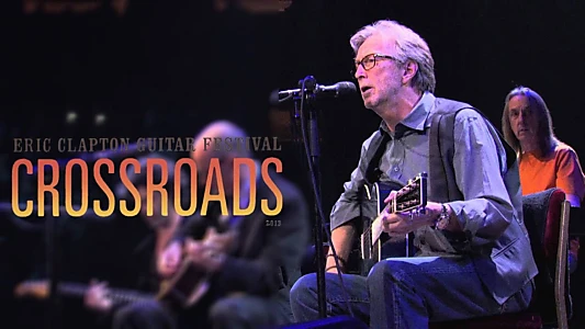 Eric Clapton's Crossroads Guitar Festival 2013