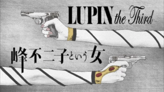 Lupin the Third: The Woman Called Fujiko Mine