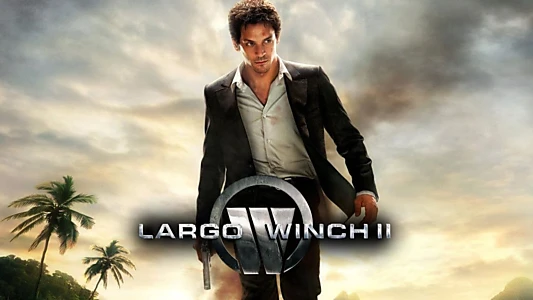 Largo Winch II