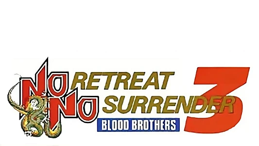 No Retreat, No Surrender 3: Blood Brothers