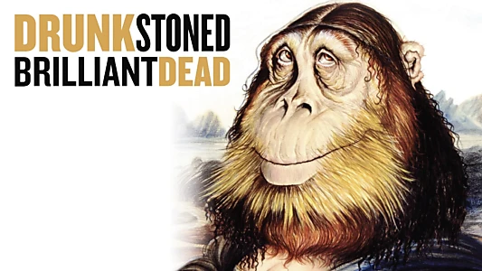 Drunk Stoned Brilliant Dead: The Story of the National Lampoon