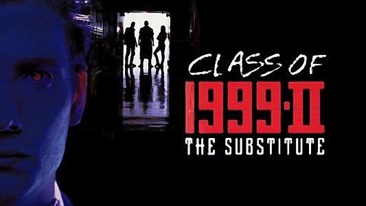 Class of 1999 II: The Substitute