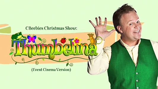 CBeebies Presents: Thumbelina