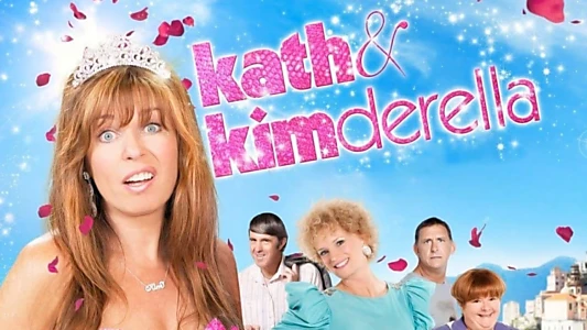 Kath & Kimderella