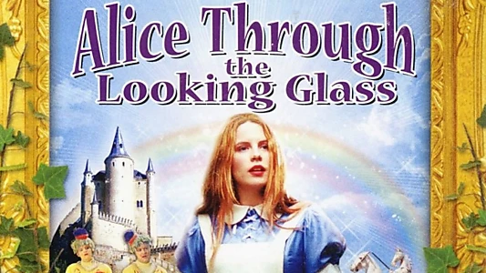 Alice Through the Looking Glass