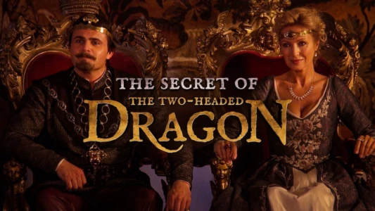 The Secret of the Two Headed Dragon