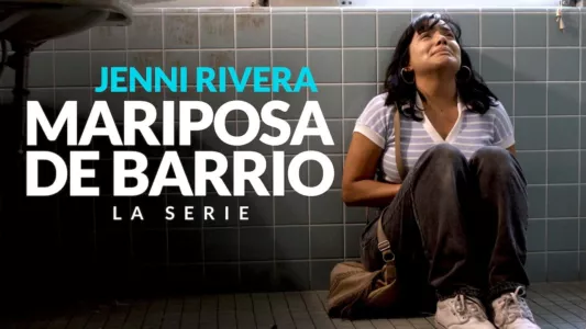 Jenni Rivera: Mariposa de Barrio