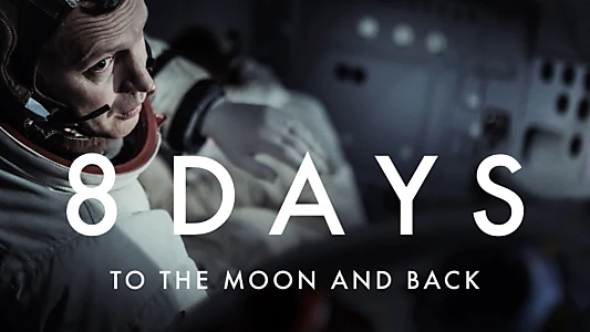 8 Days: To the Moon and Back