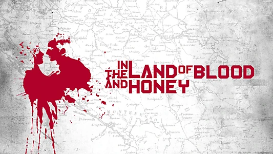 In the Land of Blood and Honey