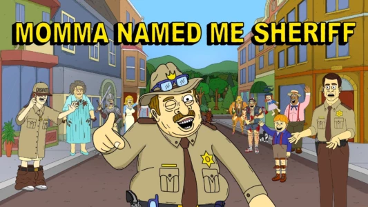 Momma Named Me Sheriff