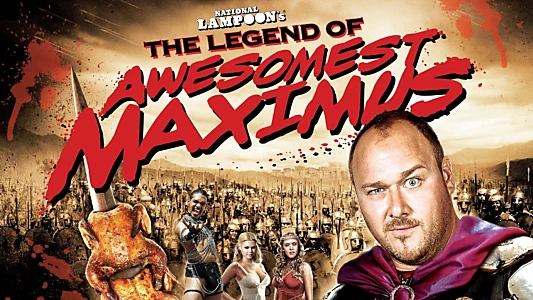 National Lampoon's The Legend of Awesomest Maximus