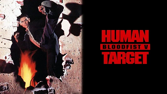 Bloodfist V: Human Target