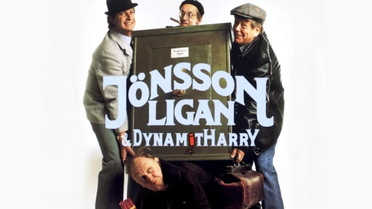The Jönsson Gang & Dynamite Harry