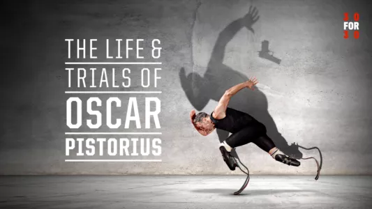 The Life and Trials of Oscar Pistorius