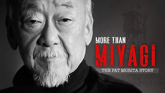 More Than Miyagi: The Pat Morita Story