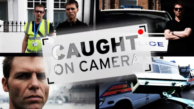 Criminals: Caught on Camera