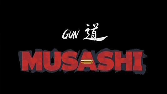 Musashi: The Way of the Gun