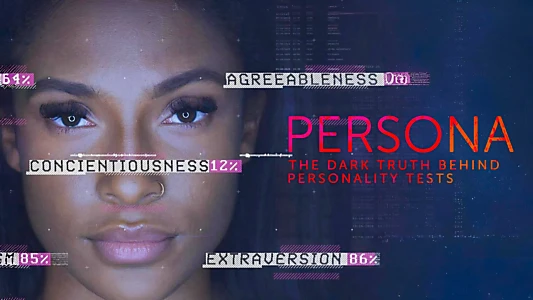 Persona: The Dark Truth Behind Personality Tests